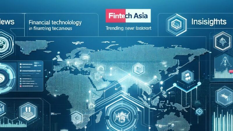 Unlocking the Future of Finance with https://fintechasia.net