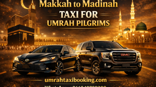 Makkah to Madinah taxi for Umrah pilgrims