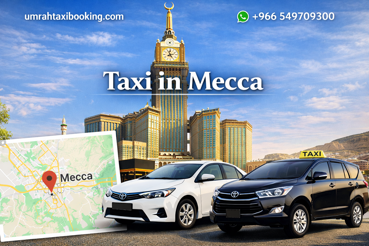 Best Taxi in Mecca for Umrah Pilgrims